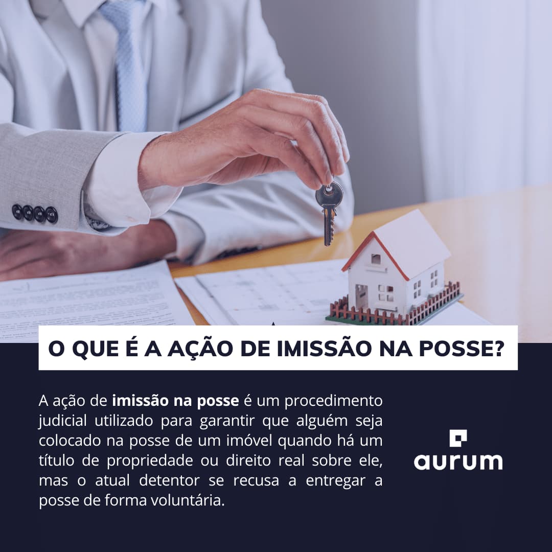 O que é a ação de imissão na posse?