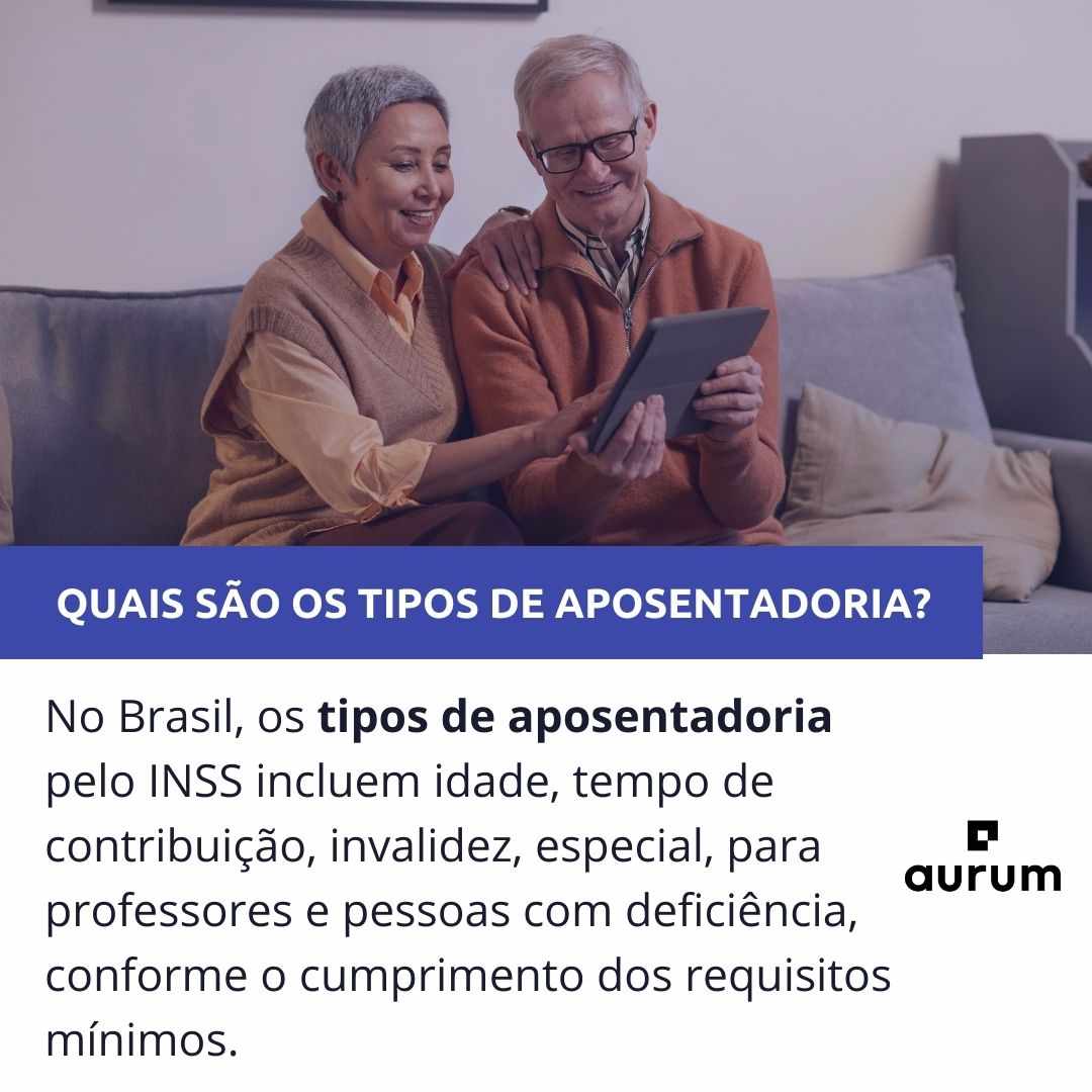 Entenda os tipos de aposentadoria 