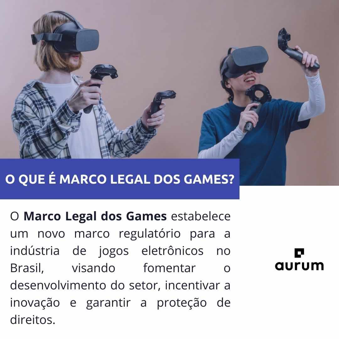 Entenda o que é marco legal dos games